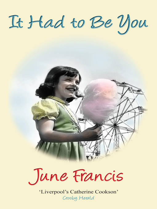 Title details for It Had To Be You by June Francis - Available
